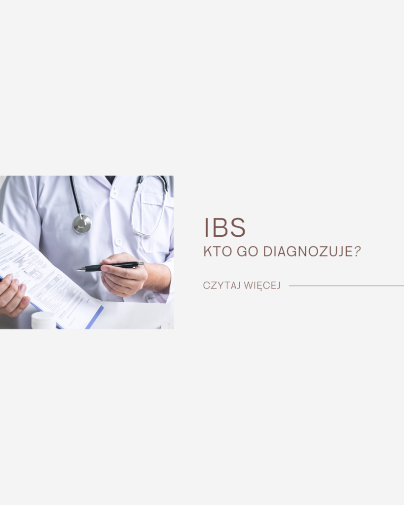 Kto diagnozuje IBS